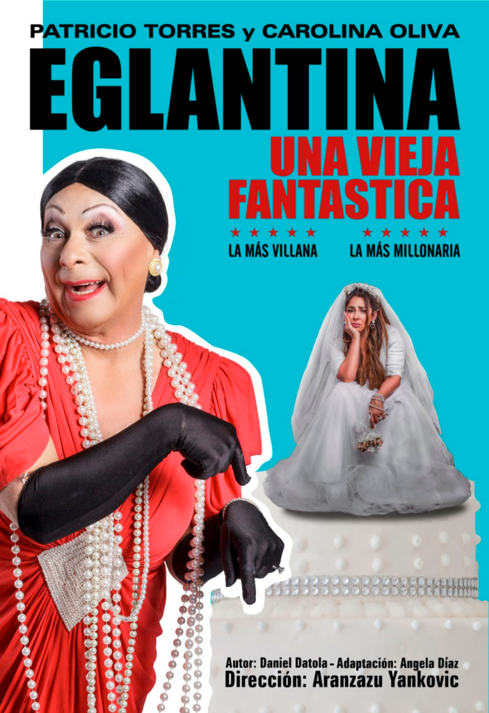 Eglantina, una vieja fantástica Obra de teatro Portal de Artistas Chile